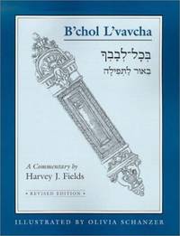 B'chol L'vavcha : With All Your Heart