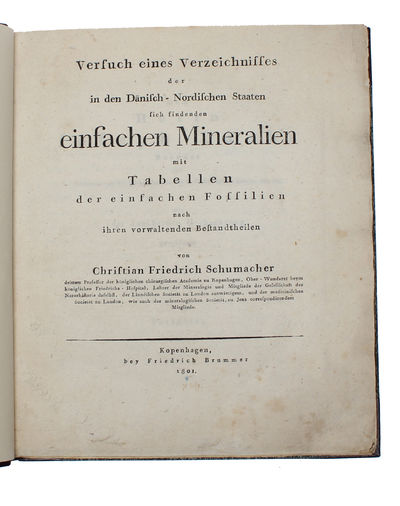 Versuch eines Verzeichnisses der in den Danisch-Nordischen Staaten sich findenden einfachen Mineralien mit Tabellen der einfachen Fossilien. - [FIRST 'MODERN' WORK ON MINERALS IN NORWAY] (photo 2)