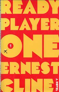 Ready Player One by Cline, Ernest - 2011