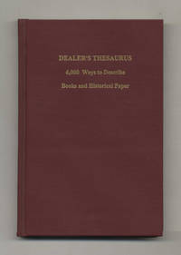 image of Dealer's Thesaurus: 6,000 Ways to Describe Books & Historical Paper - 1st Edition/1st Printing