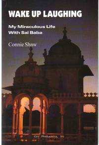 cover of WAKE UP LAUGHING My Miraculous Life with Sai Baba