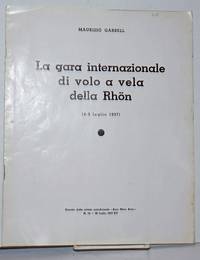 La gara internazionale di volo a vela della Rhon (4-8 Iuglio 1937). Estratto dalla rivista...