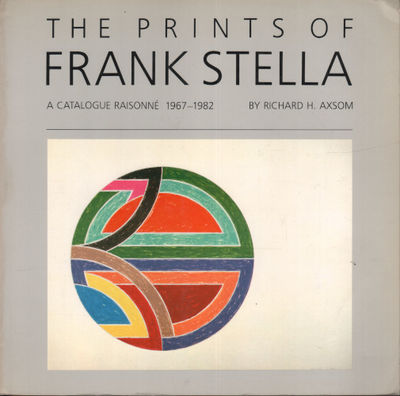 THE PRINTS OF FRANK STELLA. A catalogue raisonné…