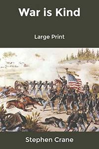 War is Kind: Large Print