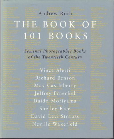 The Book of 101 Books : Seminal Photographic…