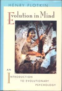 Evolution in Mind: An Introduction to Evolutionary Psychology