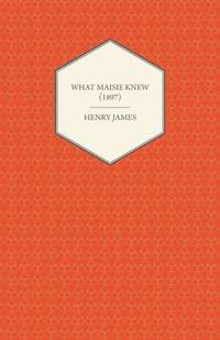What Maisie Knew (1897)
