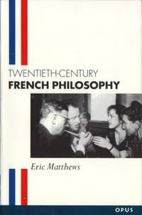 Twentieth-Century French Philosophy.