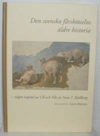 Den svenska fårskötselns äldre historia.  Några…