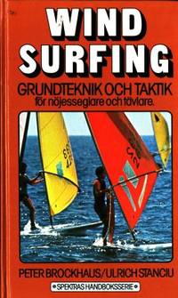 Windsurfing. Grundteknik och taktik för…