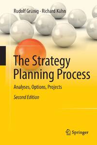 The Strategy Planning Process : Analyses, Options, Projects