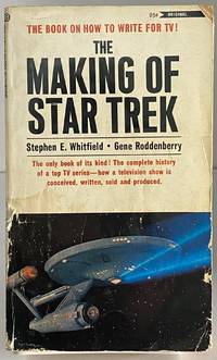 Making of Star Trek by Stephen E. Whitfield - 1971