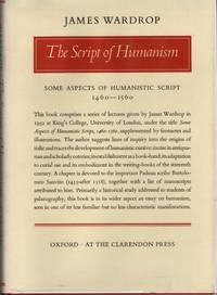 [HANDWRITING] THE SCRIPT OF HUMANISM. SOME ASPECTS OF HUMANISTIC SCRIPT, 1460-1560