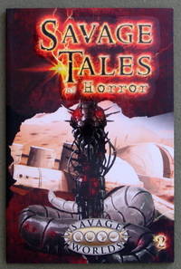 Savage Tales of Horror: Volume 2 (Savage Worlds RPG) by staff - 2015