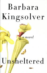 Unsheltered by KINGSOLVER, Barbara - 2018