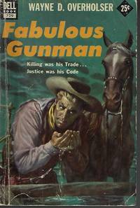 FABULOUS GUNMAN by Wayne D Overholser - Paperback - First Edition - 1953 - from Books from the Crypt (SKU: NAC90)