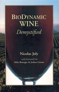 BioDynamic Wine, Demystified