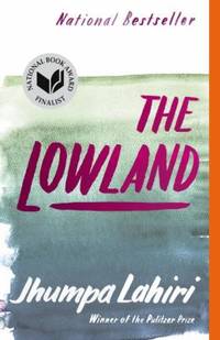 The Lowland by Jhumpa Lahiri - 2014