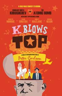 K Blows Top by Peter Carlson