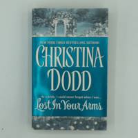 Lost in Your Arms by Dodd, Christina