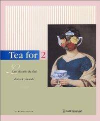 Tea for 2. Les rituels du thé dans le monde by Collectif - Hardcover - 1999 - from Librairie La Foret des livres (SKU: ABE-11643424287)