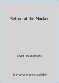 image of Return of the Mucker