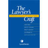 The Lawyer's Craft: An Introduction to Legal Analysis, Writing, Research, and Advocacy