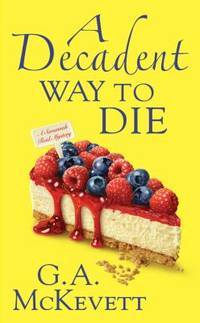 A Decadent Way To Die (A Savannah Reid Mystery)