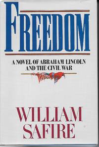 Freedom Novel of Abraham Lincoln and the Civil War