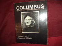 Columbus. The Publication of The Columbus Celebration - 1977. Historical Issue: Italians in California. by Baccari, Allessandro (ed) - 1977.