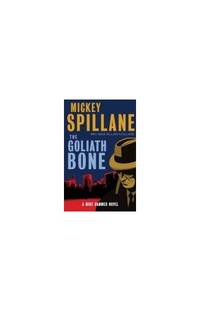 image of The Goliath Bone: A Mike Hammer Novel