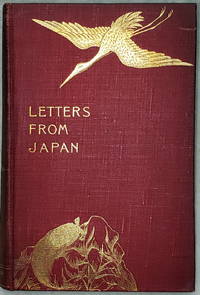 Letters From Japan:  A Record of Modern Life in the Island Empire (Two Volumes)