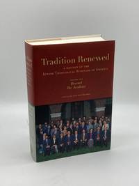 Tradition Renewed - A History of the Jewish Theological Seminary Volume 2
