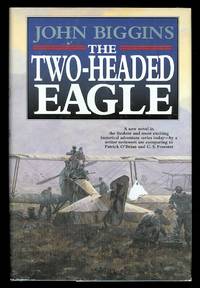 THE TWO-HEADED EAGLE. by Biggins, John - 1996