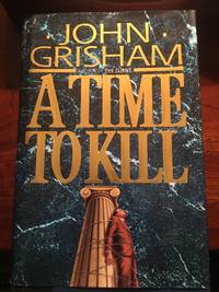 A Time to Kill by John Grisham - 1993