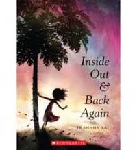 Inside Out &amp; Back Again by Thanhha Lai - 2012