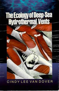 The Ecology of Deep-Sea Hydrothermal Vents