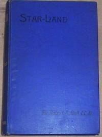 Star-Land. Being talks with young people about the wonders of the Heavens. by Ball, Sir Robert