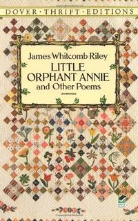 Little Orphan Annie and Other Poems (Thrift Editions)