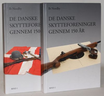De danske skytteforeninger gennem 150 år 1-2.