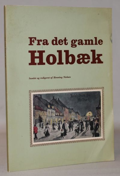 Fra det gamle Holbæk.