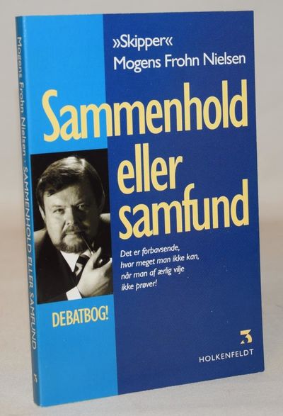 Sammenhold eller samfund - En debatbog - tør man…