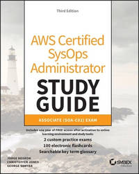 AWS Certified SysOps Administrator Study Guide: Associate SOA-C02 Exam