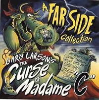 The Curse Of Madame `C': A Far Side Collection