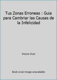 Tus Zonas Erroneas = Your Erroneous Zones