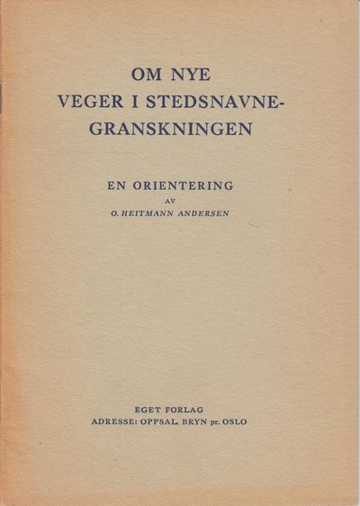 Om nye veger i stedsnavnegranskingen. En…