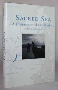 Sacred Sea. A Journey to Lake Baikal