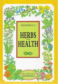 Hemphill's Herbs for Health by JOhn and Rosemary Hemphill - Hardcover - 1986 - from leura books (SKU: 253546)