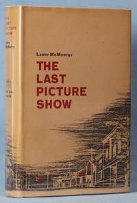 The Last Picture Show (Signed) by McMurtry, Larry - 1966