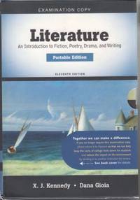 Literature; An Introduction to Fiction, Poetry, Drama, and Writing